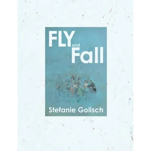 Fly and Fall