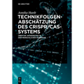 Technikfolgenabschätzung des CRISPR/Cas-Systems