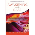 Awakening with Ease: A Simple Direct Path for Wise Women Leaders, Mindful Entrepreneurs, Immigrants, Minorities and Seekers