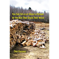 You Can Tell a lot about a Person by the Way They Stack Their Wood