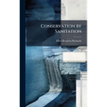 Conservation by Sanitation