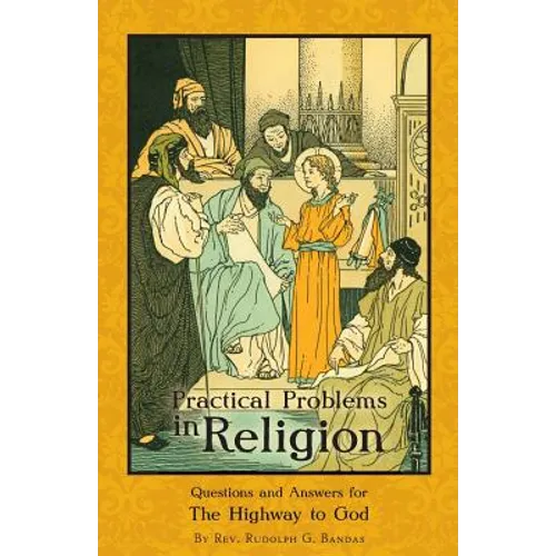 Practical Problems in Religion: Questions and Answers for The Highway to God