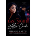 The Last Night At Willow Creek