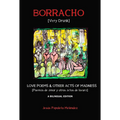 Borracho [Very Drunk]: Poemas de Amor y Otros Actos de Locura [Love Poems & Other Acts of Madness]