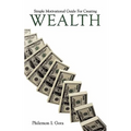 Simple Motivational Guide for Creating Wealth