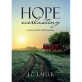 Hope Everlasting: A Story of Faith, Hope and Love