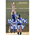 Block City: The Volleyball Series #3