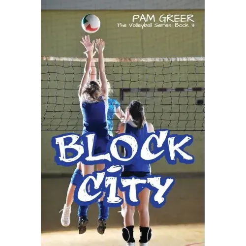 Block City: The Volleyball Series #3