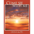 Come See with Me