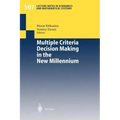 Multiple Criteria Decision Making in the New Millennium: Proceedings of the Fifteenth International Conference on Multiple Criteria Decision Making (M