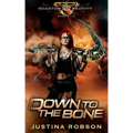 Down To The Bone: Quantum Gravity Book Five