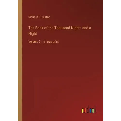 The Book of the Thousand Nights and a Night: Volume 2 - in large print