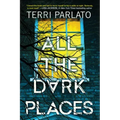 All the Dark Places: A Riveting Novel of Suspense with a Shocking Twist