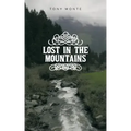 Lost in the Mountains