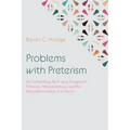 Problems with Preterism: An Eschatology Built Upon Exegetical Fallacies, Mistranslations, and the Misunderstanding of a Genre