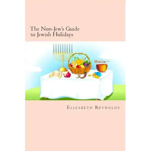 The Non-Jew's Guide to Jewish Holidays