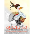 The Quackling Coloring Book: A Grayscale Adult Coloring Book and Children's Storybook Featuring a Favorite Folk Tale