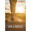 Love and Identity: 52 Weekly Devotionals