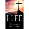 Life: Trusting and Believing in God