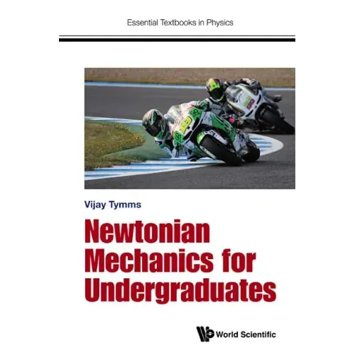 Newtonian Mechanics for Undergraduates