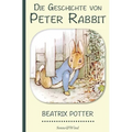 Beatrix Potter: Die Geschichte von Peter Rabbit (Illustriert)