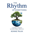 The Rhythm of Everything: A Journey Through Nature, Science, and Faith