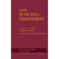Steps on the Path to Enlightenment: A Commentary on Tsongkhapa's Lamrim Chenmo, Volume 3: The Way of the Bodhisattva