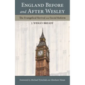 England Before and After Wesley: The Evangelical Revival and Social Reform