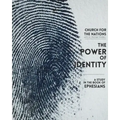 The Power of Identity: a Study in the book of Ephesians