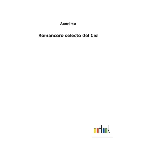 Romancero selecto del Cid