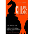 Chess Strategies: : The best guide to building a solid base to become a strong player. Master the most common and useful strategies to i
