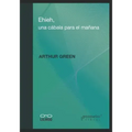 Ehieh: Una Cábala para el mañana