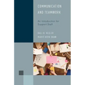 Communication and Teamwork: An Introduction for Support Staff