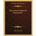 The Ancient Origins of Freemasonry