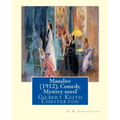 Manalive (1912), by G. K. Chesterton Comedy, Mystery novel: Gilbert Keith Chesterton