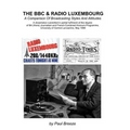 The BBC And Radio Luxembourg: A Comparison Of Broadcsting Styles and Attitudes