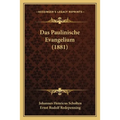 Das Paulinische Evangelium (1881)