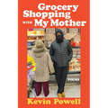 Grocery Shopping with My Mother
