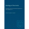 Geology of the Arctic: Proceedings of the First International Symposium on Arctic Geology (Vol. 1)