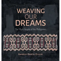 Weaving Our Dreams: The Tboli People of the Philippines