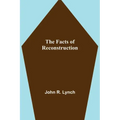 The Facts of Reconstruction