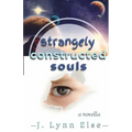 Strangely Constructed Souls