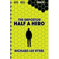 The Impostor: Half a Hero