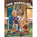 The HipHops: Baby Bunny Comes Home