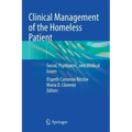 Clinical Management of the Homeless Patient: Social, Psychiatric, and Medical Issues