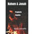 Nahum and Jonah: Prophetic Cousins