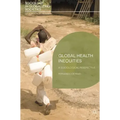 Global Health Inequities: A Sociological Perspective