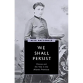 We Shall Persist: Women and the Vote in the Atlantic Provinces