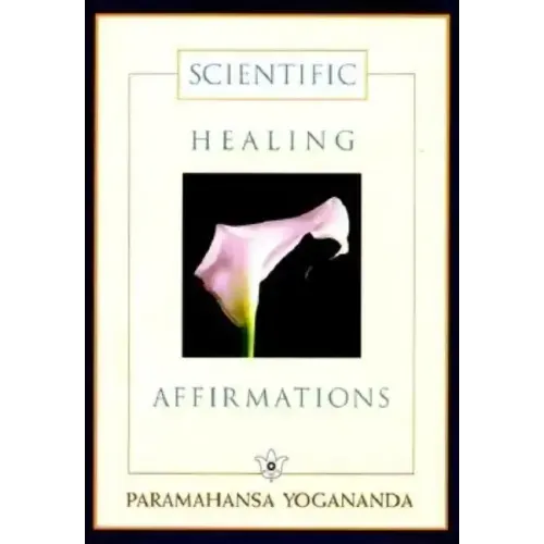 Scientific Healing Affirmations