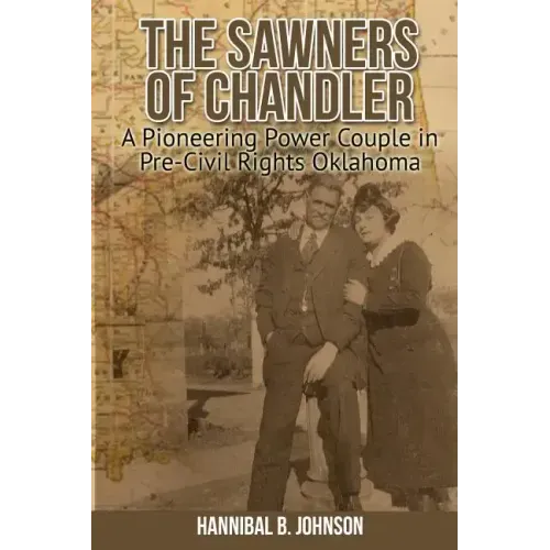The Sawners of Chandler: A Pioneering Power Couple in Pre-Civil Rights Oklahoma